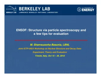 ENSDF: Structure via particle spectroscopy and  a few tips for evaluation  M. Shamsuzzoha Basunia,