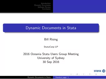 Dynamic Documents in Stata  Bill Rising  StataCorp LP  2016 Oceania Stata Users Group Meeting
