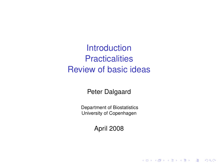 introduction practicalities review of basic ideas