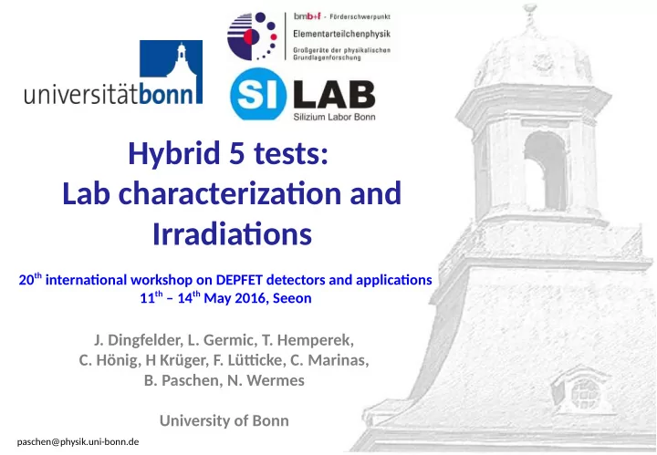 hybrid 5 tests lab characterizatjon and irradiatjons