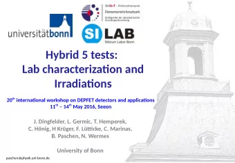 Hybrid 5 tests:  Lab characterizatjon and  Irradiatjons 20 th internatjonal workshop on DEPFET