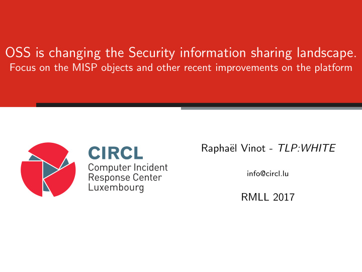 oss is changing the security information sharing landscape