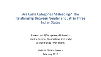 Are C  e Caste C  e Categ  egories M  es Misl  slea  eading?  The  e  Relationsh  ship B  p Bet