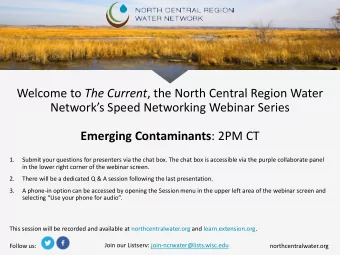 Welcome to The Current , the North Central Region Water  Networks Speed Networking Webinar