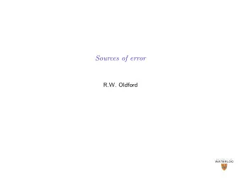 Sources of error  R.W. Oldford  Population attributes: Interest lies in assessing and/or