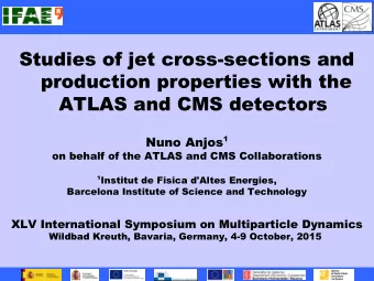 Studies of jet cross-sections and  production properties with the  ATLAS and CMS detectors Nuno