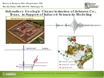 Subsur  fac e  Ge ologic  Char  ac te r  ization of Johnson Co.,  T  e xas,  in Suppor  t of Induc