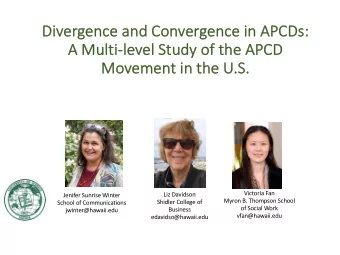 Di  Divergenc  nce and  nd Convergenc  nce in  n APCDs  Ds:  :  A M  A Multi-level Study  y of the