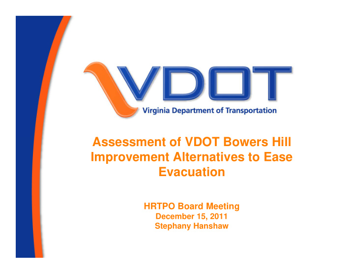 assessment of vdot bowers hill improvement alternatives