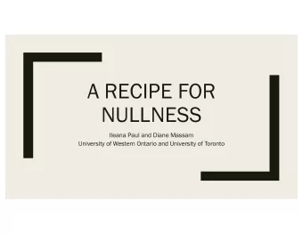 A RECIPE FOR  NULLNESS  Ileana Paul and Diane Massam  University of Western Ontario and University