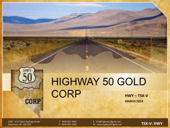 HIGHWAY 50 GOLD  CORP  HWY    TSX-V    MARCH  2014    2300  -