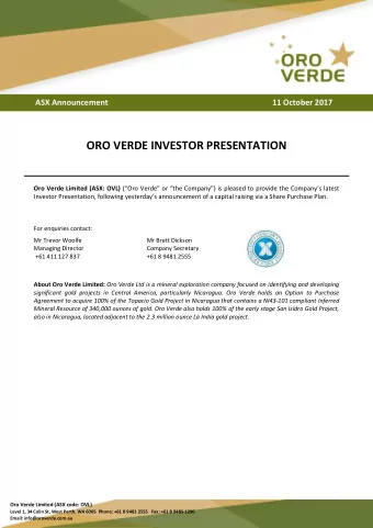 ORO VERDE INVESTOR PRESENTATION Oro Verde Limited (ASX: OVL) (Oro Verde or the Company)