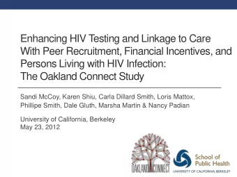 Enhancing HIV Testing and Linkage to Care  With Peer Recruitment, Financial Incentives, and