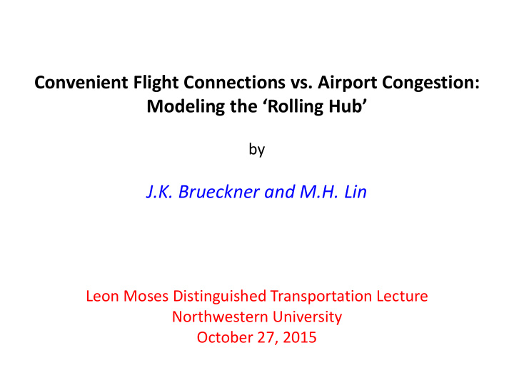 convenient flight connections vs airport congestion