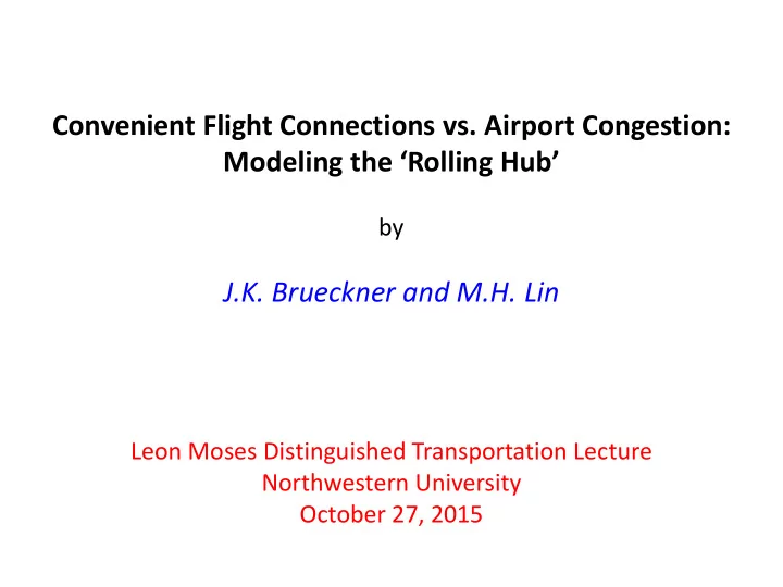 convenient flight connections vs airport congestion
