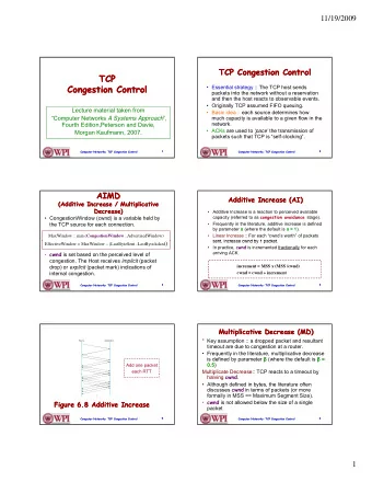 TCP  TCP  Congestion Control  Congestion Control   Essential strategy :: The TCP host sends