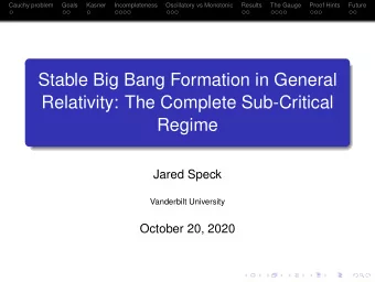 Stable Big Bang Formation in General  Relativity: The Complete Sub-Critical  Regime  Jared Speck