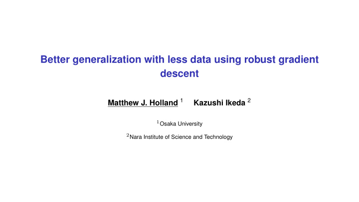 better generalization with less data using robust