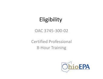 Eligibility OAC 3745  300  02 Certified Professional 8  Hour Training Which sites are