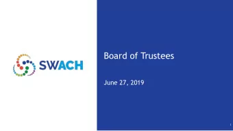 Board of Trustees  June 27, 2019  1  Board Agenda  Consent Agenda  Finance Committee Reports