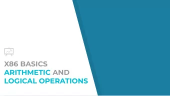 X86 BASICS  ARITHMETIC AND  LOGICAL OPERATIONS  LOADING AN ADDRESS  Load Effective Address   (Quad)