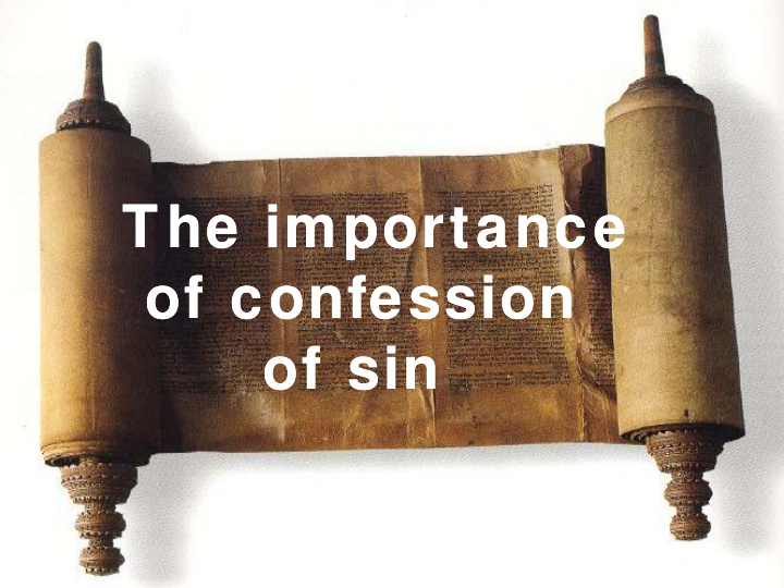 the importance the importance p of confession of