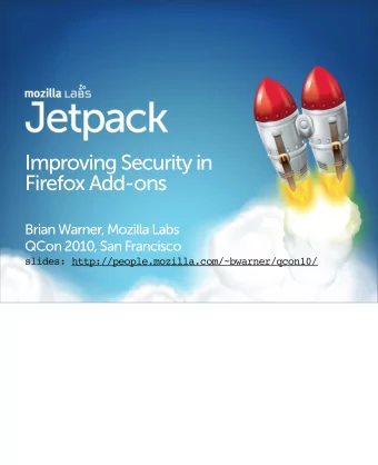 Improving Security in  Firefox Add-ons  Brian Warner, Mozilla Labs  QCon 2010, San Francisco