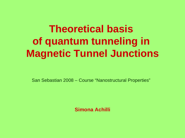 theoretical basis of quantum tunneling in magnetic tunnel