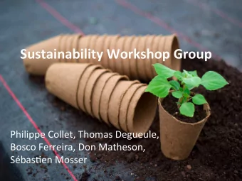 Sustainability  Workshop  Group     Philippe  Collet,  Thomas  Degueule,