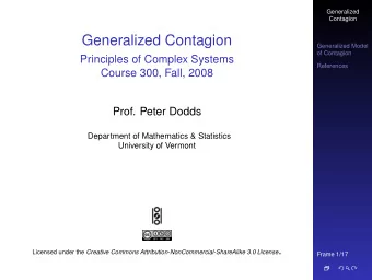 Generalized Contagion  Generalized Model  of Contagion  Principles of Complex Systems  References
