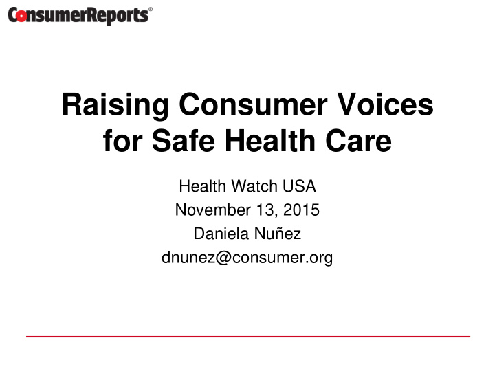 raising consumer voices for safe health care