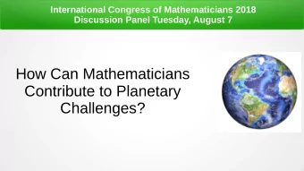 How Can Mathematicians  Contribute to Planetary  Challenges?  Our Panel Amit Apte, International