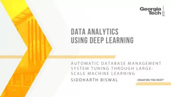 DATA ANALYTICS  USING DEEP LEARNING  A U T O M A T I C  D A T A B A S E  M A N A G E M E N T  S Y S