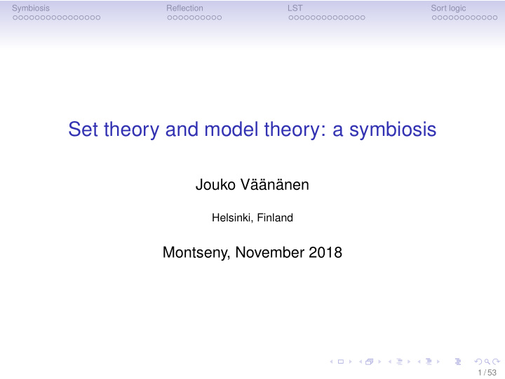 set theory and model theory a symbiosis