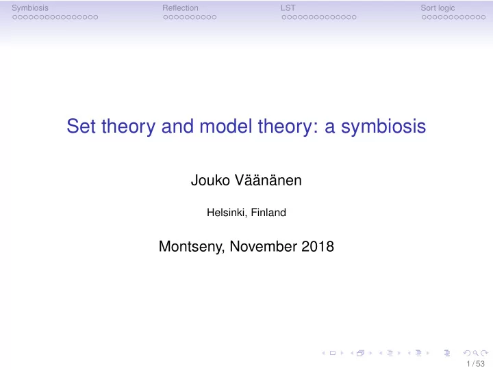 set theory and model theory a symbiosis