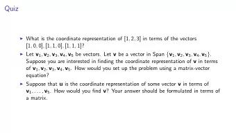 Quiz I What is the coordinate representation of [1 , 2 , 3] in terms of the vectors [1 , 0 , 0] ,