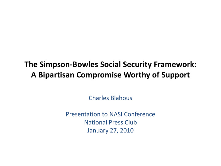 the simpson bowles social security framework a bipartisan