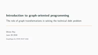 Introduction to graph-oriented programming  The role of graph transformations in solving the