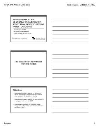 APNA 29th Annual Conference Session 3031: October 30, 2015  IMPLEMENTATION OF A  DE-ESCALATION