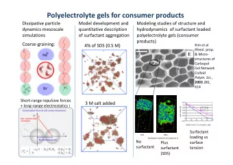 Polyelectrolyte gels for consumer products  Dissipative particle  Model development and  Modeling
