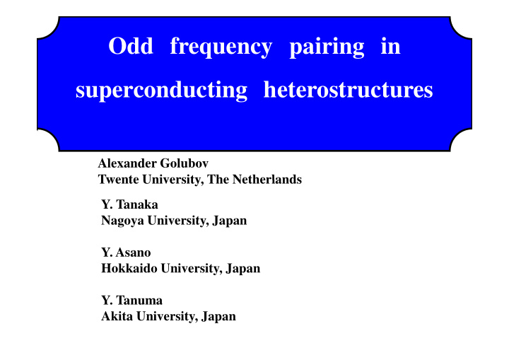 odd frequency pairing in q y p g superconducting