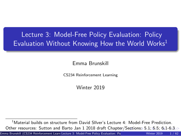 lecture 3 model free policy evaluation policy