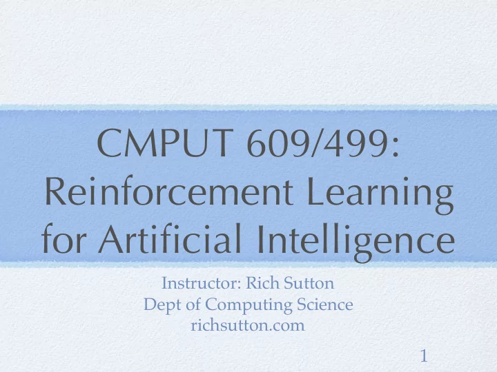 cmput 609 499 reinforcement learning for artificial
