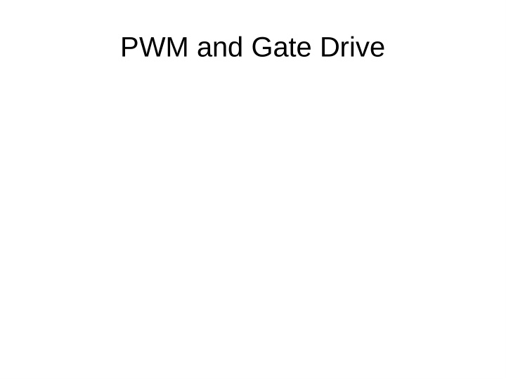 pwm and gate drive