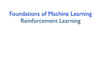 Foundations of Machine Learning  Reinforcement Learning  Reinforcement Learning  Agent exploring