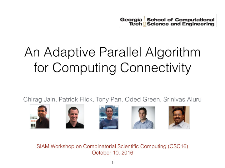 an adaptive parallel algorithm for computing connectivity