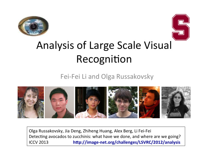 analysis of large scale visual recogni4on
