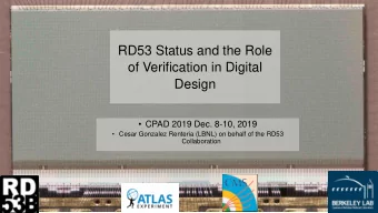 Design  CPAD 2019 Dec. 8-10, 2019  Cesar Gonzalez Renteria (LBNL) on behalf of the RD53
