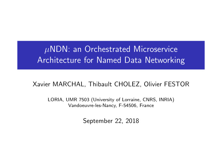 ndn an orchestrated microservice architecture for named