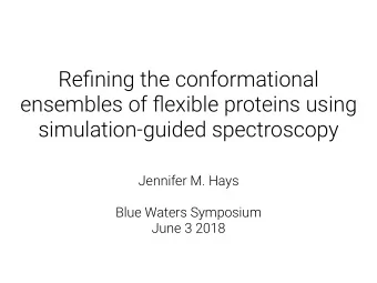 Refining the conformational  ensembles of flexible proteins using  simulation-guided spectroscopy